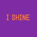 I SHINE