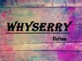 whyserry