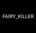 FAIRY KILLER